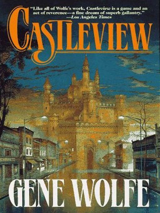 Title details for Castleview by Gene Wolfe - Wait list